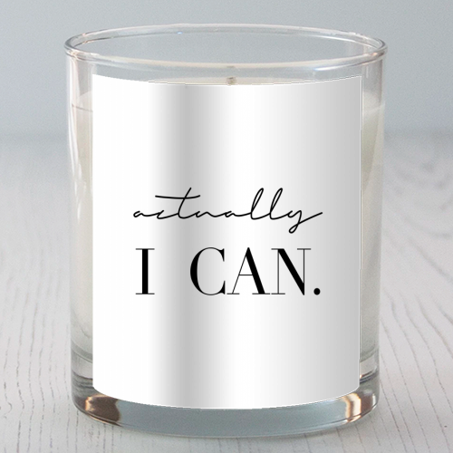 Actually I Can - scented candle by Toni Scott