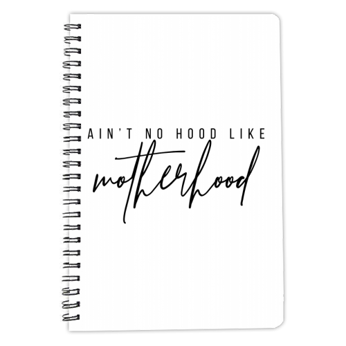 Ain't No Hood Like Motherhood - personalised A4, A5, A6 notebook by Toni Scott