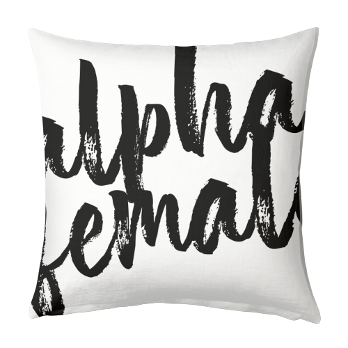 Alpha Female - designed cushion by Toni Scott