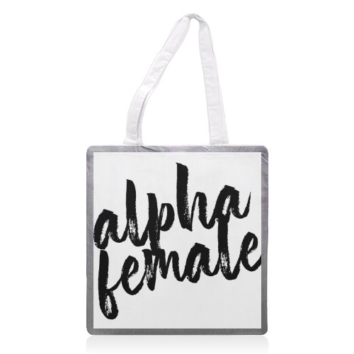 Alpha Female - printed tote bag by Toni Scott
