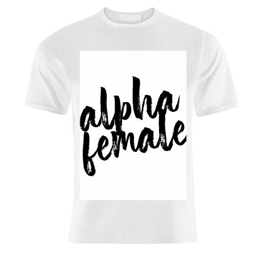 Alpha Female - unique t shirt by Toni Scott