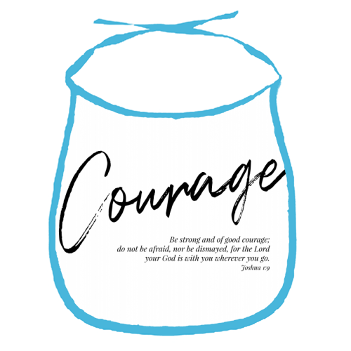 Be Strong and of Good Courage... -Joshua 1:9 - funny baby bib by Toni Scott