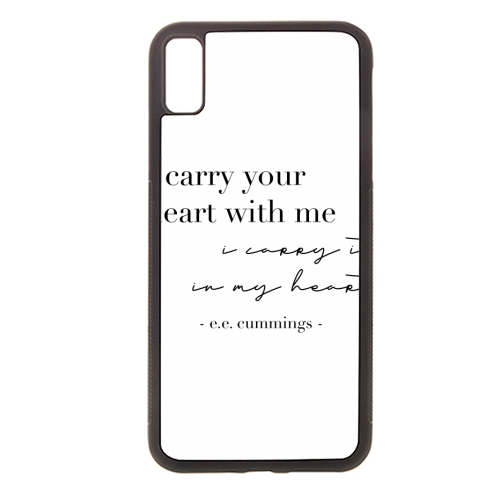 I Carry Your Heart with Me. I Carry It In My Heart. -E.E. Cummings Quote - stylish phone case by Toni Scott
