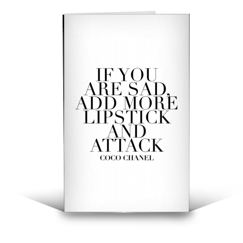 If You Are Sad, Add More Lipstick and Attack. -Coco Chanel Quote - funny greeting card by Toni Scott
