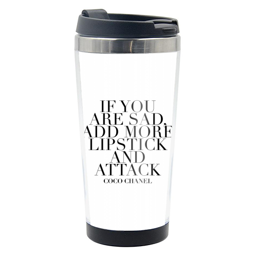 If You Are Sad, Add More Lipstick and Attack. -Coco Chanel Quote - photo water bottle by Toni Scott
