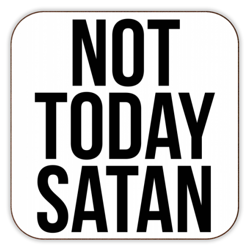 Not Today Satan - personalised beer coaster by Toni Scott