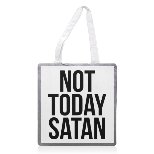 Not Today Satan - printed tote bag by Toni Scott