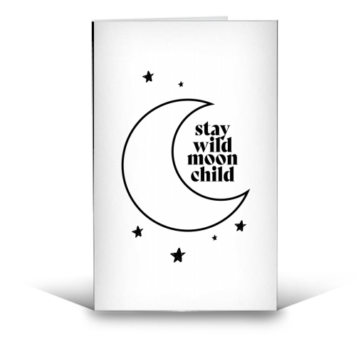 Stay Wild Moon Child - funny greeting card by Toni Scott