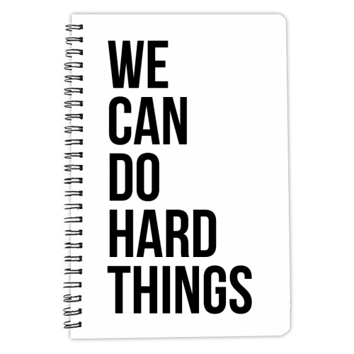 We Can Do Hard Things - personalised A4, A5, A6 notebook by Toni Scott