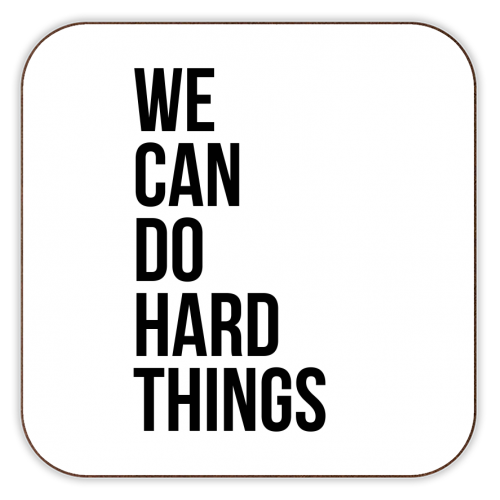 We Can Do Hard Things - personalised beer coaster by Toni Scott
