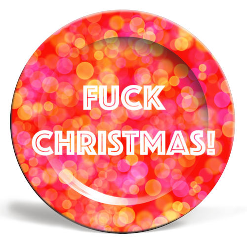 Fuck Christmas! - ceramic dinner plate by Adam Regester