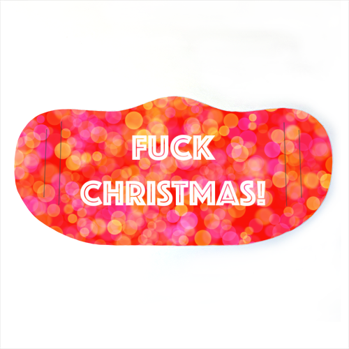Fuck Christmas! - face cover mask by Adam Regester