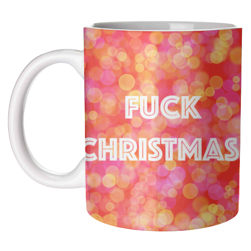 Fuck Christmas! - unique mug by Adam Regester