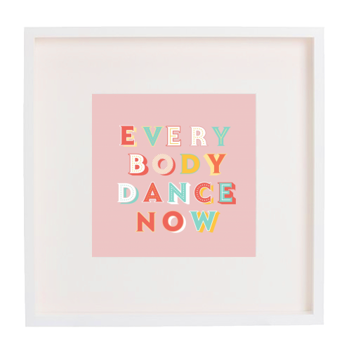 EVERYBODY DANCE NOW - framed poster print by Ania Wieclaw