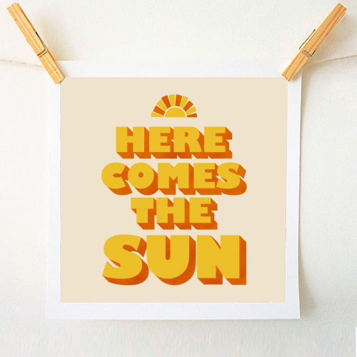 HERE COMES THE SUN - A1 - A4 art print by Ania Wieclaw