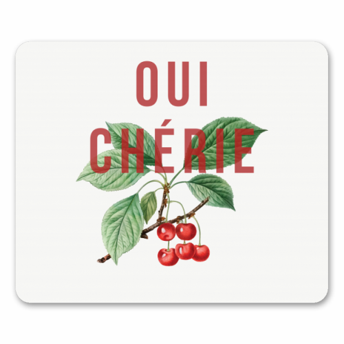 Oui Cherie - funny mouse mat by The 13 Prints
