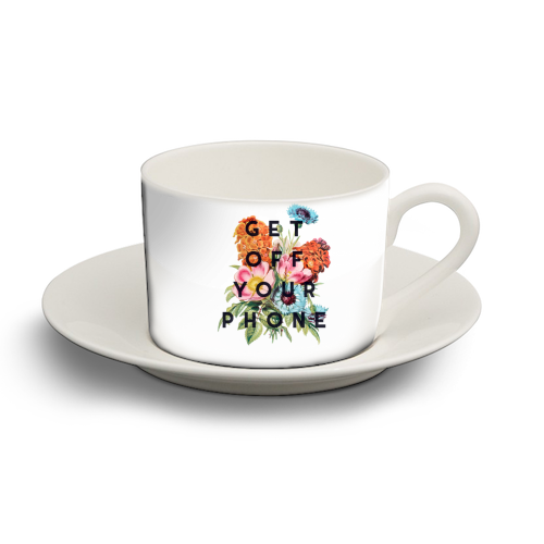 Get Off Your Phone - personalised cup and saucer by The 13 Prints