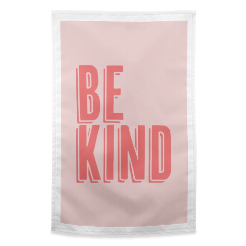 Be Kind Red and Pink Shadow - funny tea towel by Toni Scott