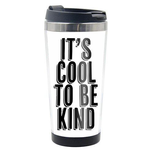 It's Cool to be Kind Shadow Font - photo water bottle by Toni Scott
