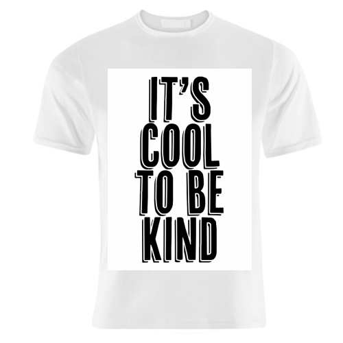 It's Cool to be Kind Shadow Font - unique t shirt by Toni Scott