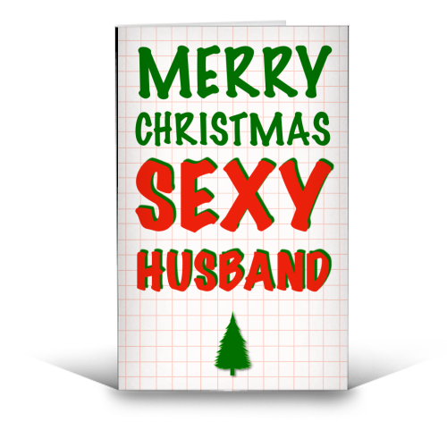 Merry Cristmas Sexy Husband - funny greeting card by Adam Regester