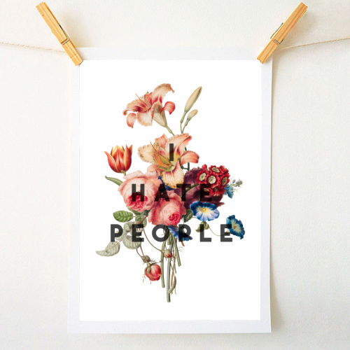 I hate people - A1 - A4 art print by The 13 Prints