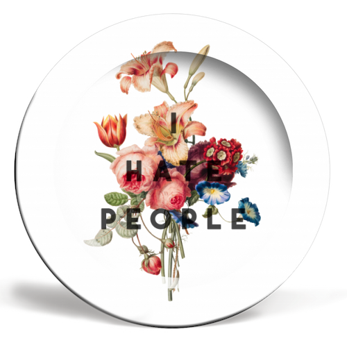 I hate people - ceramic dinner plate by The 13 Prints