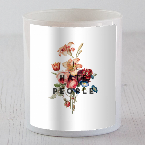 I hate people - scented candle by The 13 Prints