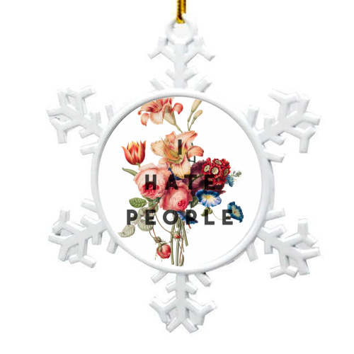 I hate people - snowflake decoration by The 13 Prints