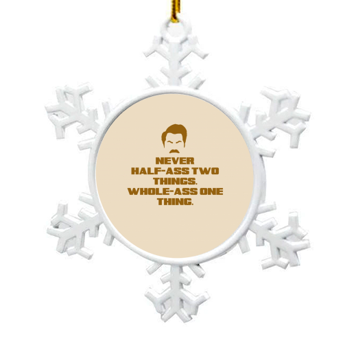 BE MORE RON - snowflake decoration by Wallace Elizabeth