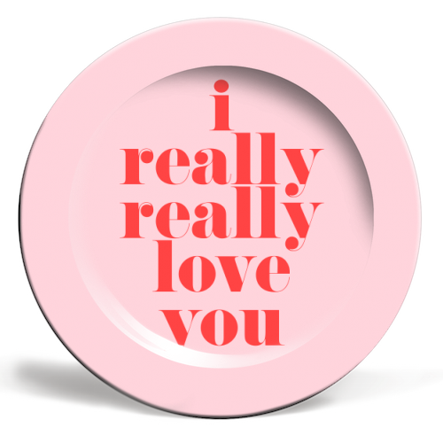 I Really Really Love You | Pink & Red Decor - ceramic dinner plate by The 13 Prints