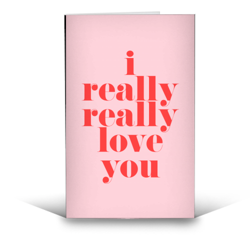 I Really Really Love You | Pink & Red Decor - funny greeting card by The 13 Prints