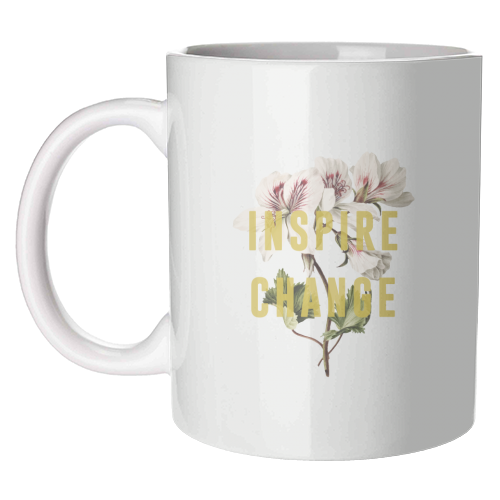 Inspire Change - unique mug by The 13 Prints