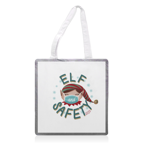 Elf and Safety Covid Friendly Christmas - printed tote bag by Sarah Wilkinson