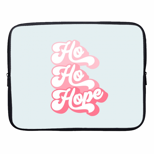 Ho Ho Hope  #positivevibes #Pink #Christmas - designer laptop sleeve by Dominique Vari
