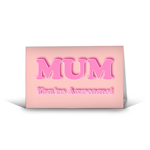 Mum You're Awesome - funny greeting card by Adam Regester