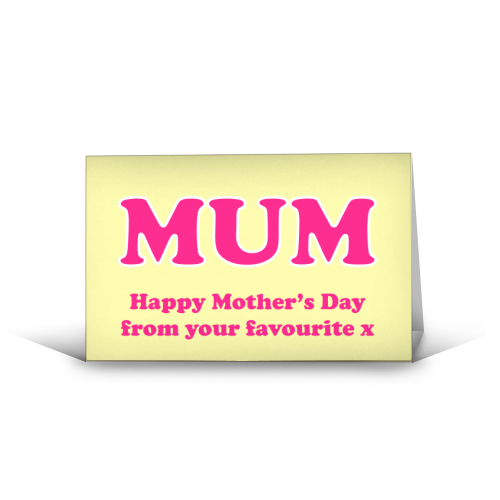 Happy Mother's Day From Your Favourite - funny greeting card by Adam Regester