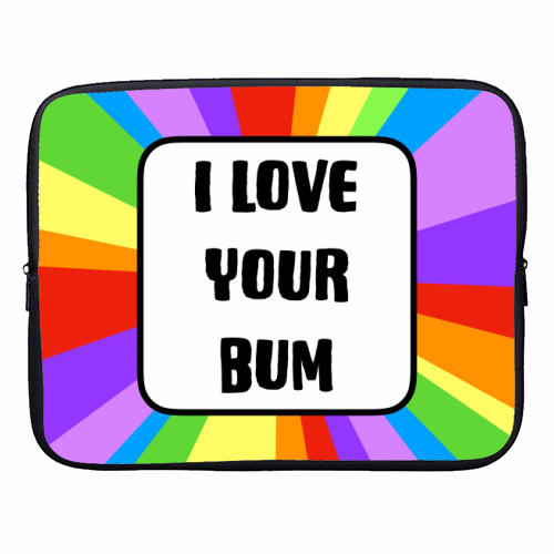 I Love Your Bum - designer laptop sleeve by Adam Regester