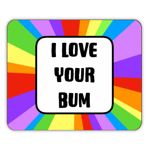 I Love Your Bum - designer placemat by Adam Regester