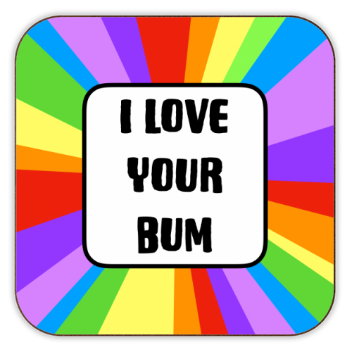 I Love Your Bum - personalised beer coaster by Adam Regester