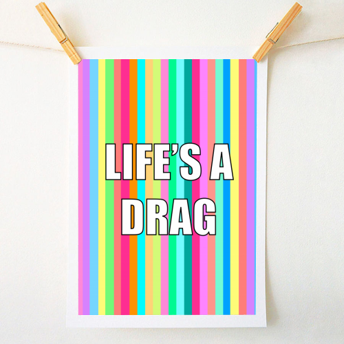 Life's A Drag - A1 - A4 art print by Adam Regester