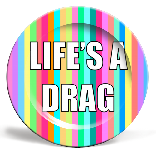 Life's A Drag - ceramic dinner plate by Adam Regester