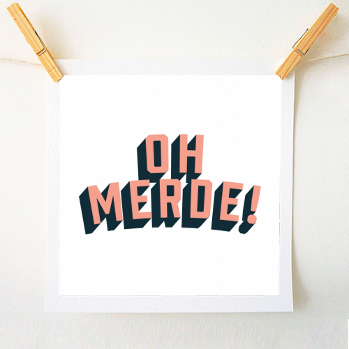 Oh Merde! - A1 - A4 art print by The Native State