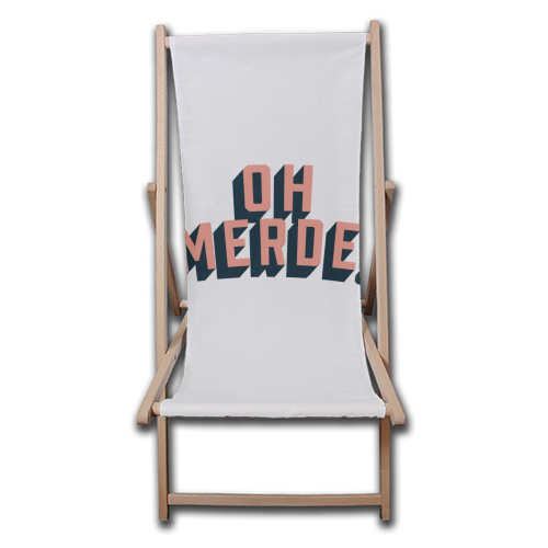 Oh Merde! - canvas deck chair by The Native State