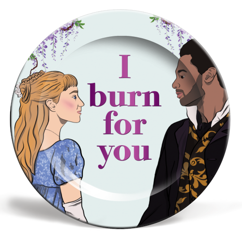 I Burn For You Bridgerton - ceramic dinner plate by Niomi Fogden