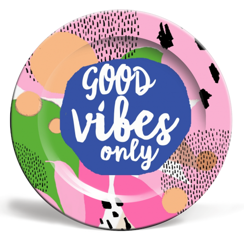 Good Vibes Only - ceramic dinner plate by Giddy Kipper