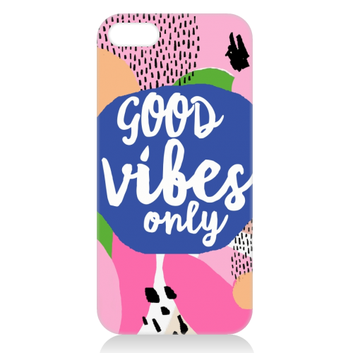 Good Vibes Only - unique phone case by Giddy Kipper