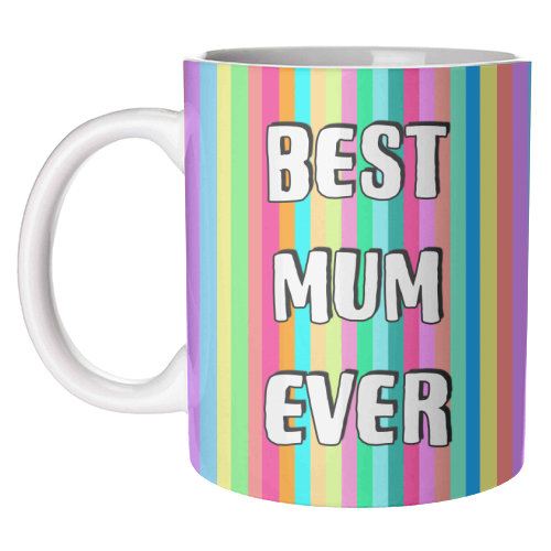 Best Mum Ever Candy Stripes - unique mug by Adam Regester