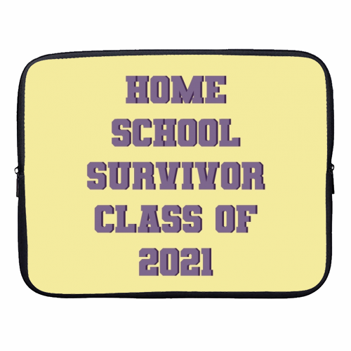 Home school survivor 2021 - designer laptop sleeve by Cheryl Boland