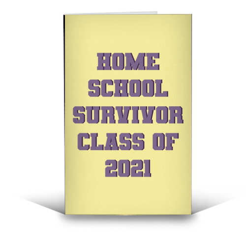 Home school survivor 2021 - funny greeting card by Cheryl Boland